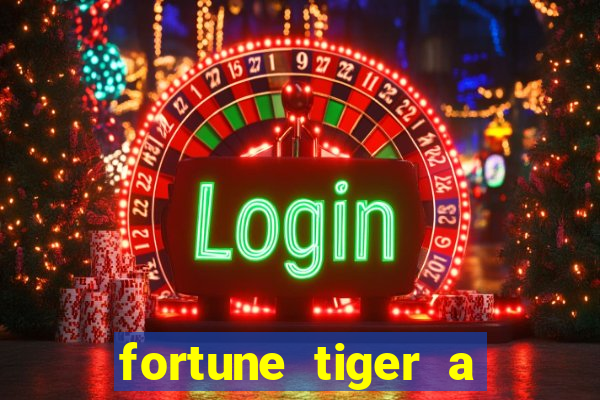 fortune tiger a partir de 1 real